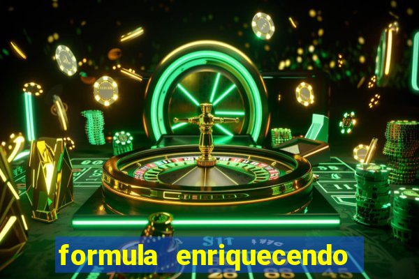 formula enriquecendo on-line viip.