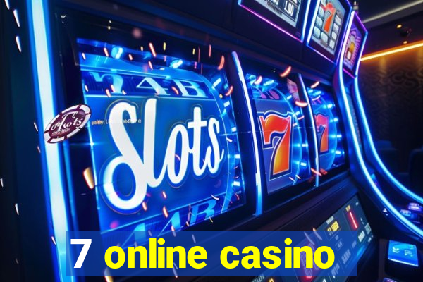 7 online casino