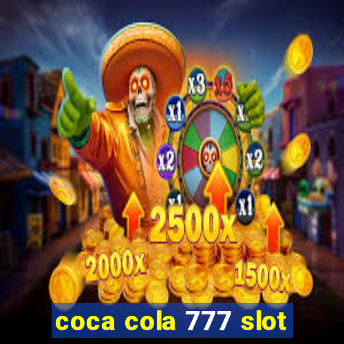 coca cola 777 slot