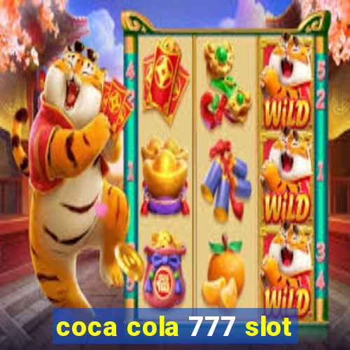 coca cola 777 slot