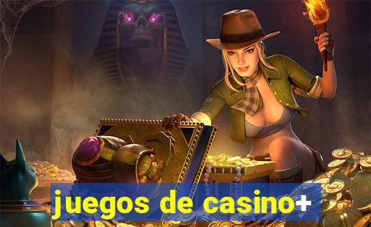 juegos de casino+