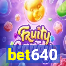 bet640