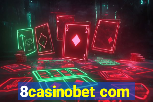 8casinobet com