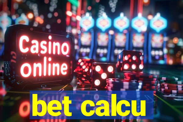 bet calcu