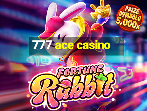 777 ace casino