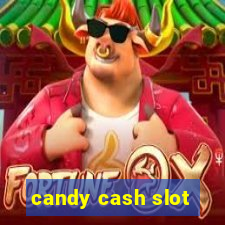 candy cash slot