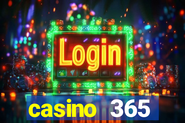 casino 365 online.net casino