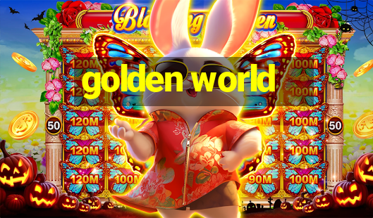 golden world