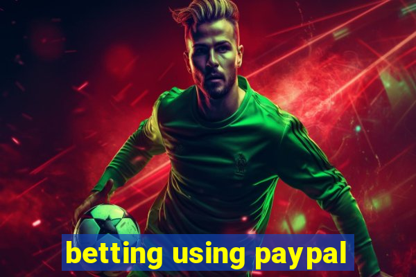 betting using paypal