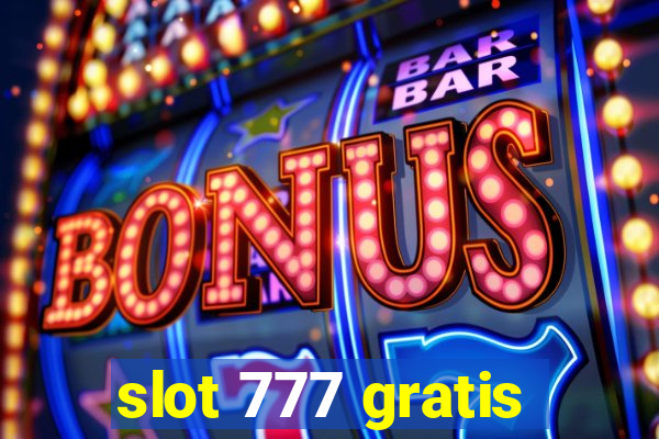 slot 777 gratis