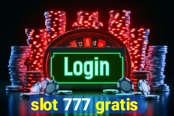 slot 777 gratis