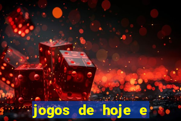 jogos de hoje e onde passa