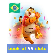 book of 99 slots