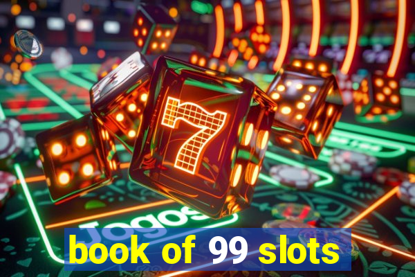 book of 99 slots