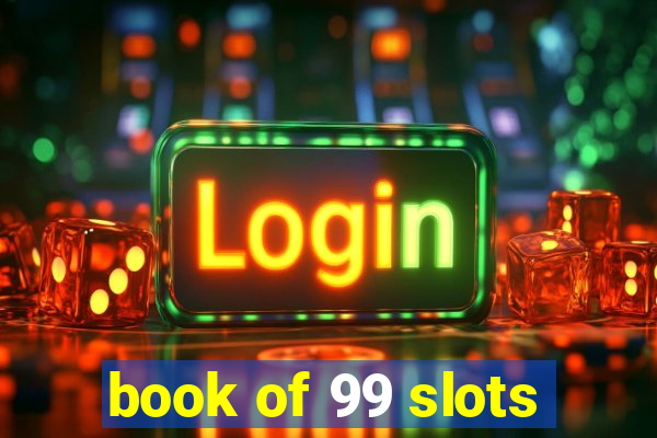 book of 99 slots