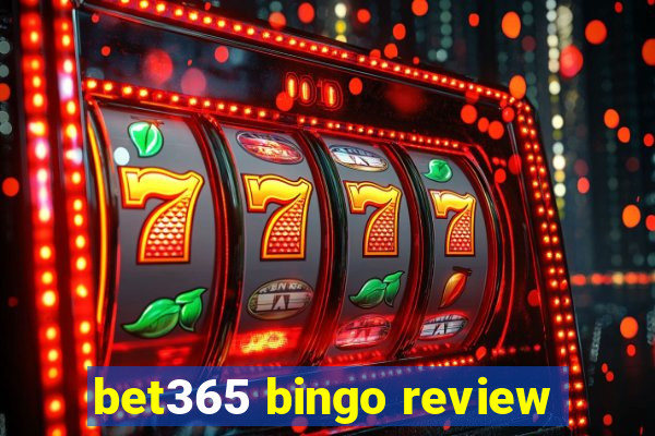 bet365 bingo review