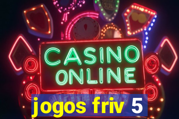 jogos friv 5