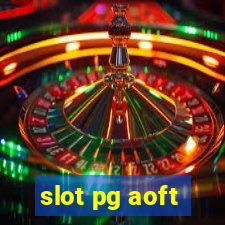 slot pg aoft