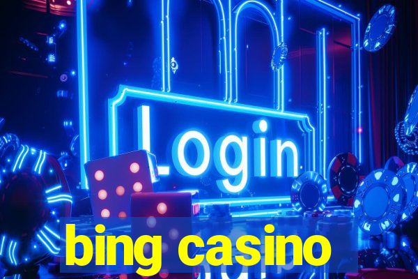 bing casino