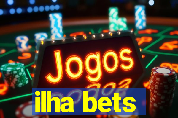 ilha bets