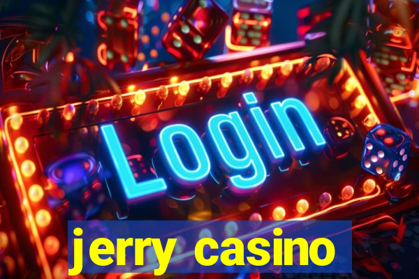 jerry casino