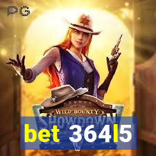 bet 364l5