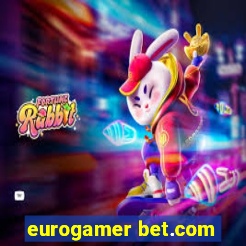 eurogamer bet.com