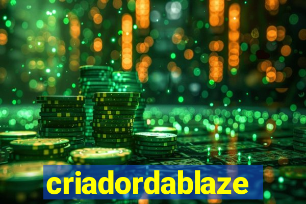 criadordablaze