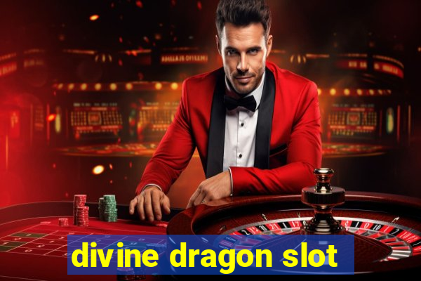 divine dragon slot