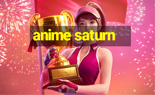 anime saturn