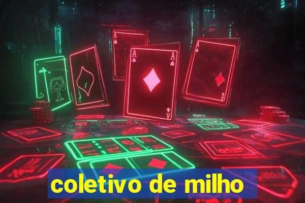 coletivo de milho