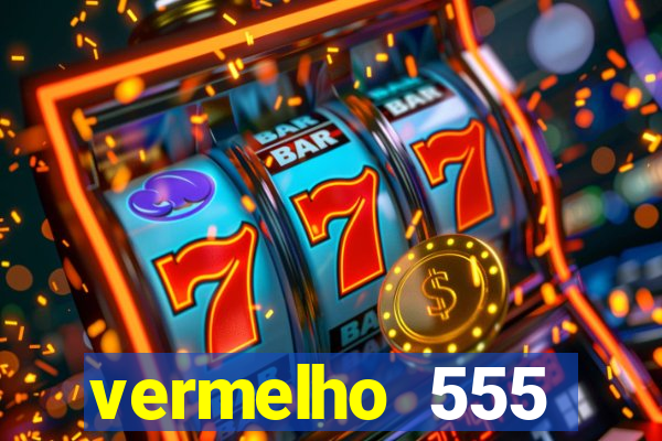 vermelho 555 plataforma de jogos