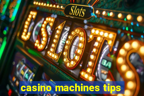 casino machines tips