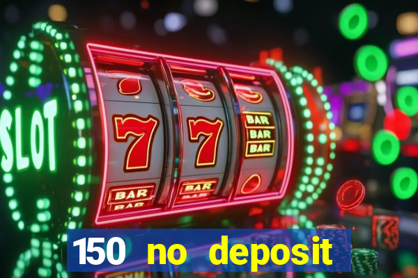 150 no deposit bonus codes captain jack casino