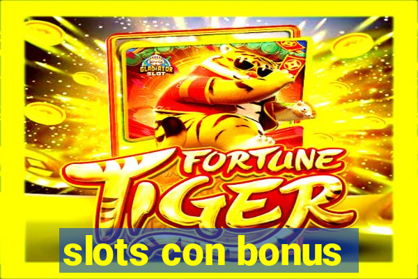 slots con bonus