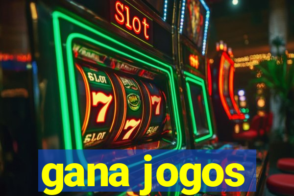 gana jogos