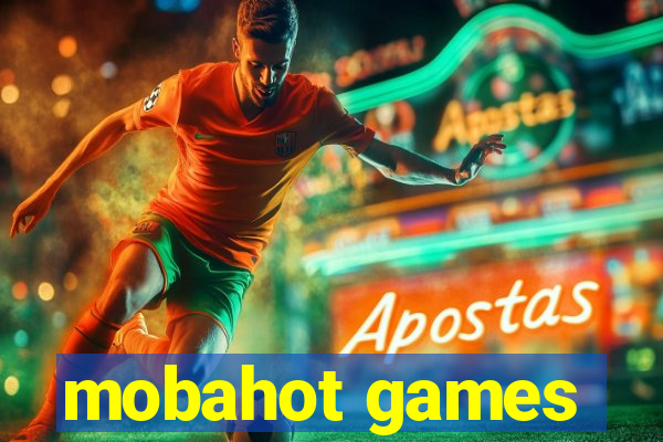 mobahot games