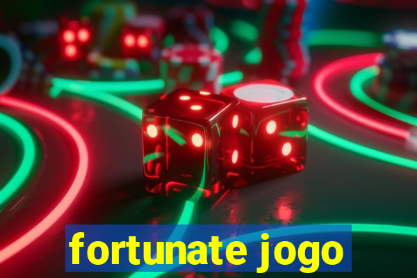 fortunate jogo