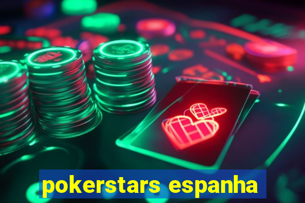 pokerstars espanha