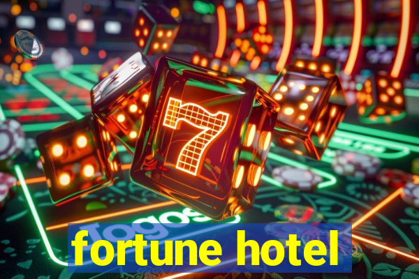 fortune hotel