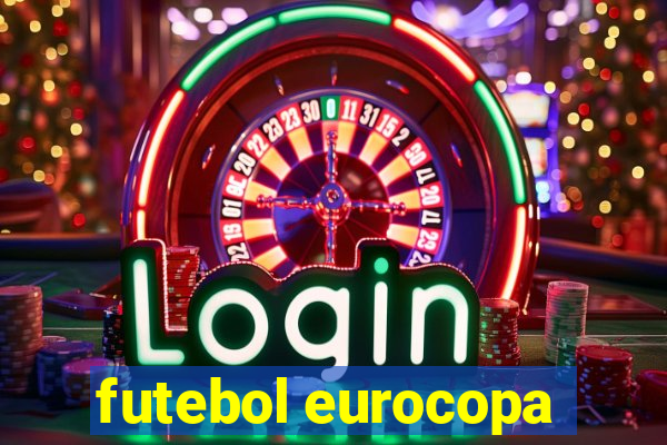 futebol eurocopa