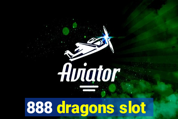 888 dragons slot