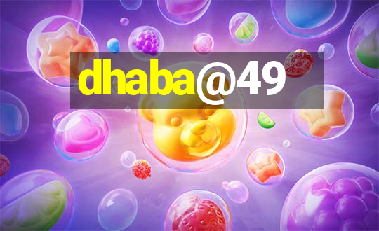 dhaba@49