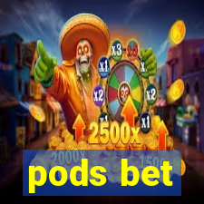 pods bet