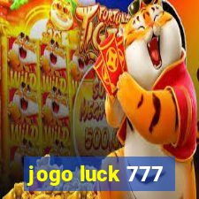 jogo luck 777