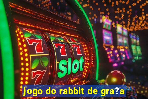 jogo do rabbit de gra?a