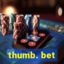 thumb. bet