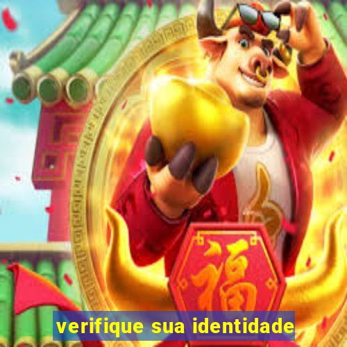 verifique sua identidade