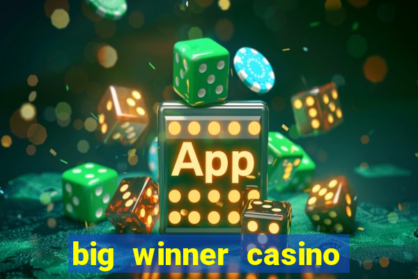 big winner casino real cash