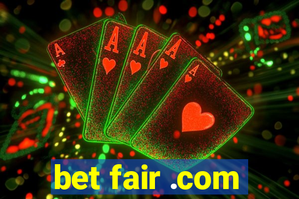 bet fair .com